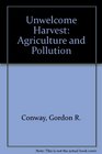 Unwelcome Harvest Agriculture and Pollution
