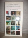 Tate Gallery Masterpiece Guide