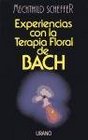 Experiencias Con La Terapia Floral de Bach