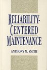 ReliabilityCentered Maintenance