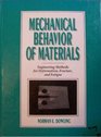 Mechanical Behavior of Materials Engineering Methods for Deformation Fracture and Fatigue