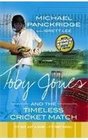 Toby Jones and the Timeless Cricket Match '