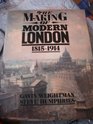 The Making of Modern London 18151914
