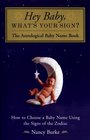 Hey Baby What's Your Sign The Astrological Baby Name Book