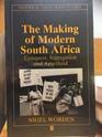 THE MAKING OF MODERN SOUTH AFRICA CONQUEST SEGREGATION AND APARTHEID