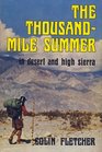 The ThousandMile Summer In Desert and High Sierra