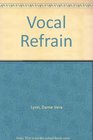 Vocal Refrain
