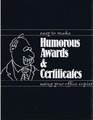 Easy to Make Humorous Awards and Certificates Using Your Office Copier
