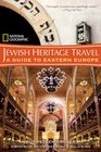 National Geographic Jewish Heritage Travel A Guide to Eastern Europe