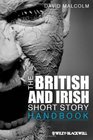The British and Irish Short Story Handbook