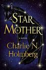 Star Mother (Star Mother, 1)