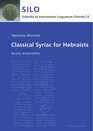 Classical Syriac for Hebraists Second revised edition