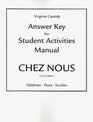 Answer Key to Accompany the Student Activities Manual for Chez nous Branch sur le monde