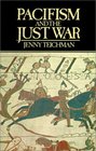 PACIFISM AND THE JUST WAR A PHILOSOPHICAL EXAMINATION
