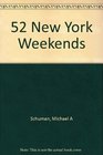 52 New York Weekends