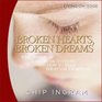 Broken Hearts Broken Dreams