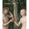 Temptation in Eden  Lucas Cranach's Adam and Eve