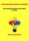 The Golden Dawn Audios The Knowledge Lectures