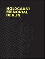 Holocaust Memorial Berlin Eisenman Architects