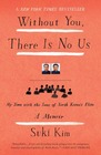 Without You, There Is No Us: My Time with the Sons of North Korea\'s Elite