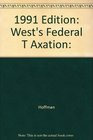 1991 Edition West's Federal T Axation
