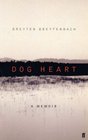 Dog Heart A Travel Memoir