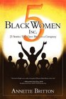 5 Black Women Inc