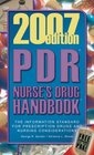 2007 PDR Nurse s Drug Handbook