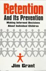 Retention and Its Prevention Making Informed Decisions About Individual Children