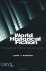 World Historical Fiction An Annotated Guide to Novels for Adults and Young Adults