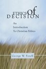 Ethics of Decision An Introduction to Christian Ethics
