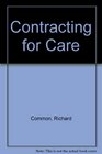 Contracting for Care