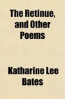 The Retinue and Other Poems