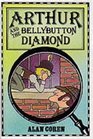 Arthur and the Bellybutton Diamond