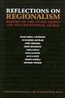 Reflections on Regionalism Report of the Study Group on International Trade