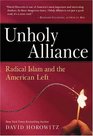 Unholy Alliance : Radical Islam and the American Left