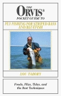 The Orvis Pocket Guide to Fly Fishing For Striped Bass and Bluefish Foods Flies Tides and the Best Techniques