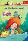 Caroline finds a friend