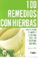 100 Remedios Con Hierbas/ 100 Herbal Remedies