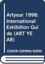 Artyear 1998 International Exhibition Guide