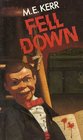 Fell Down