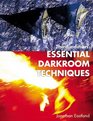 Essential Darkroom Techniques