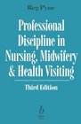Professional Discipline in Nursing Midwifery and Health Visiting