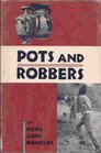 Pots and Robbers