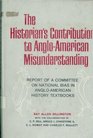 Historian's Contribution to AngloAmerican Misunderstanding