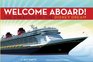 Disney Cruise Line Welcome Aboard The Creation of the Disney Dream