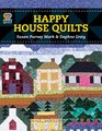Happy House Quilts