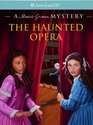 The Haunted Opera: A Marie-Grace Mystery