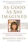 As Good As She Imagined: The Redeeming Story of the Angel of Tucson