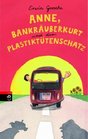 Anne Bankruberkurt und der Plastikttenschatz